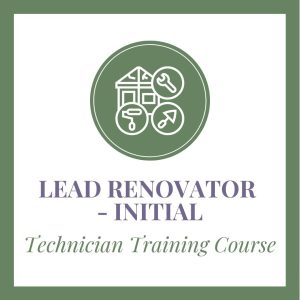 Lead Renovator- Initial, Technician Training Course graphic